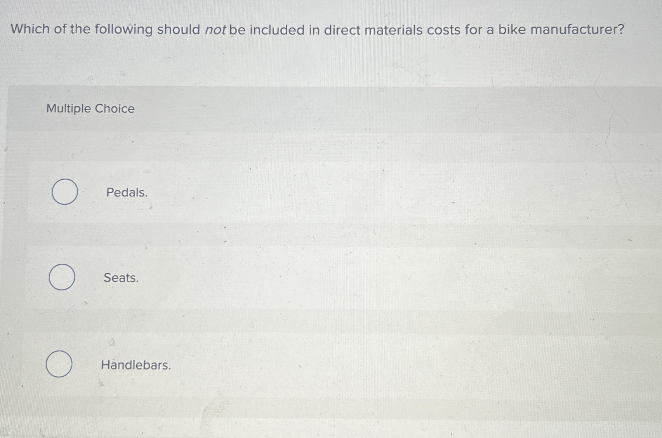 Solved Which of the following should not be included in | Chegg.com