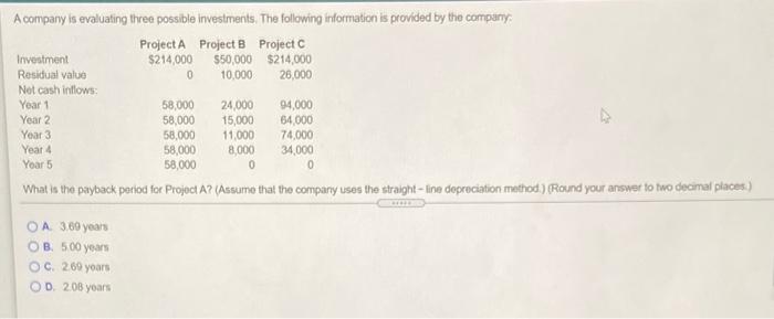 Solved A Company Is Evaluating Three Possible Investments. | Chegg.com