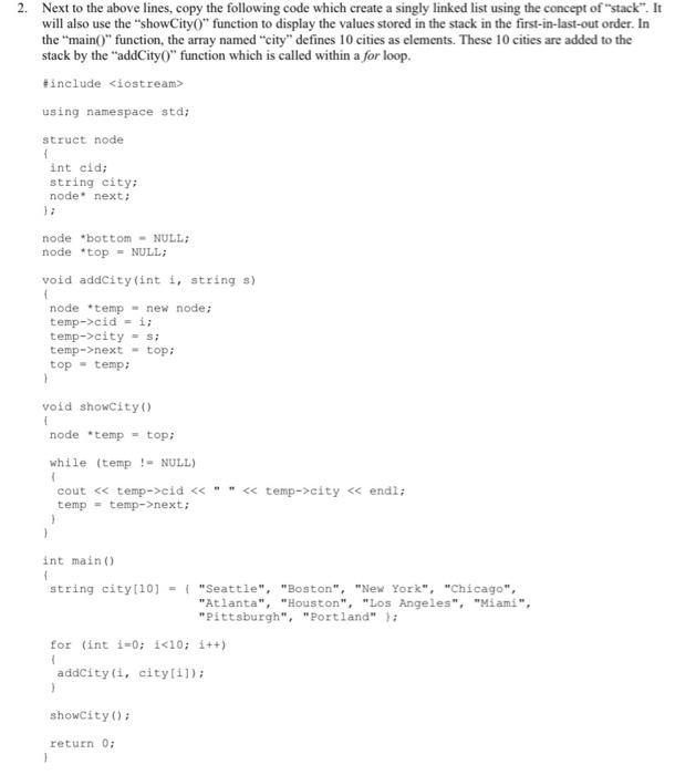 Solved 2. Next to the above lines, copy the following code | Chegg.com