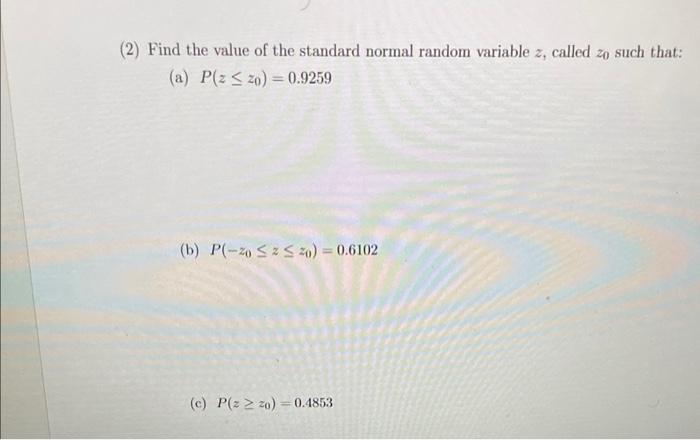Solved (2) Find the value of the standard normal random | Chegg.com