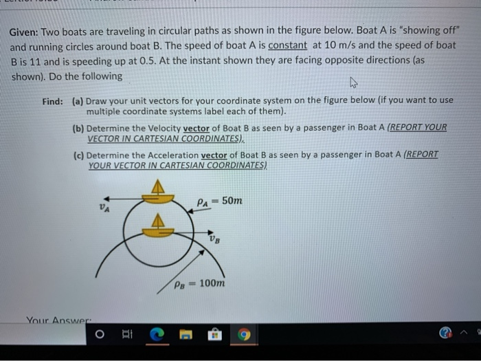 Solved Given: Two Boats Are Traveling In Circular Paths As | Chegg.com