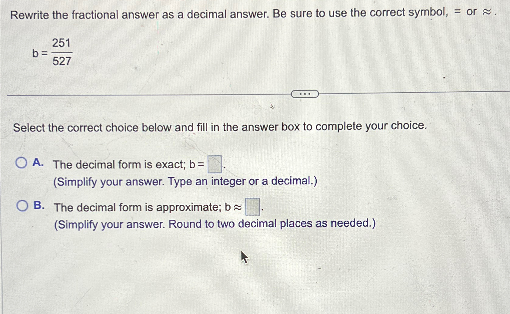 Solved Rewrite the fractional answer as a decimal answer. Be | Chegg.com