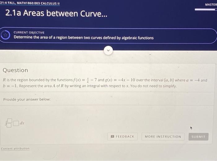 Solved 21:4 FALL, MATH1860:003 CALCULUS II MASTER 2.1a Areas | Chegg.com