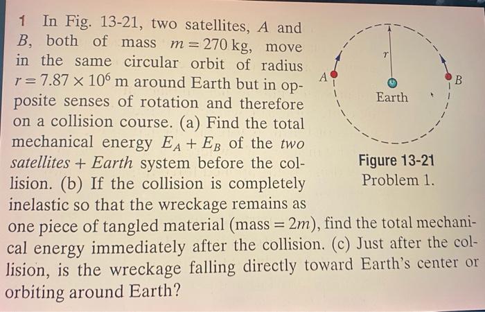 Solved А B 1 In Fig. 13-21, Two Satellites, A And B, Both Of | Chegg.com