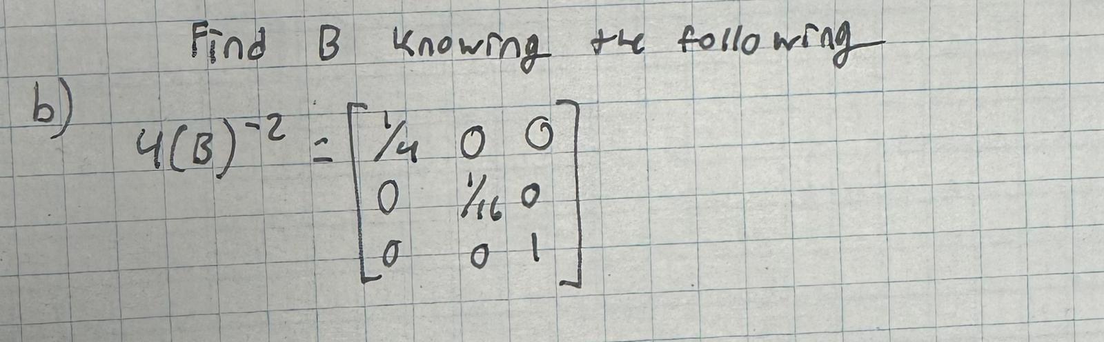 Solved Find B Knowing The Following | Chegg.com