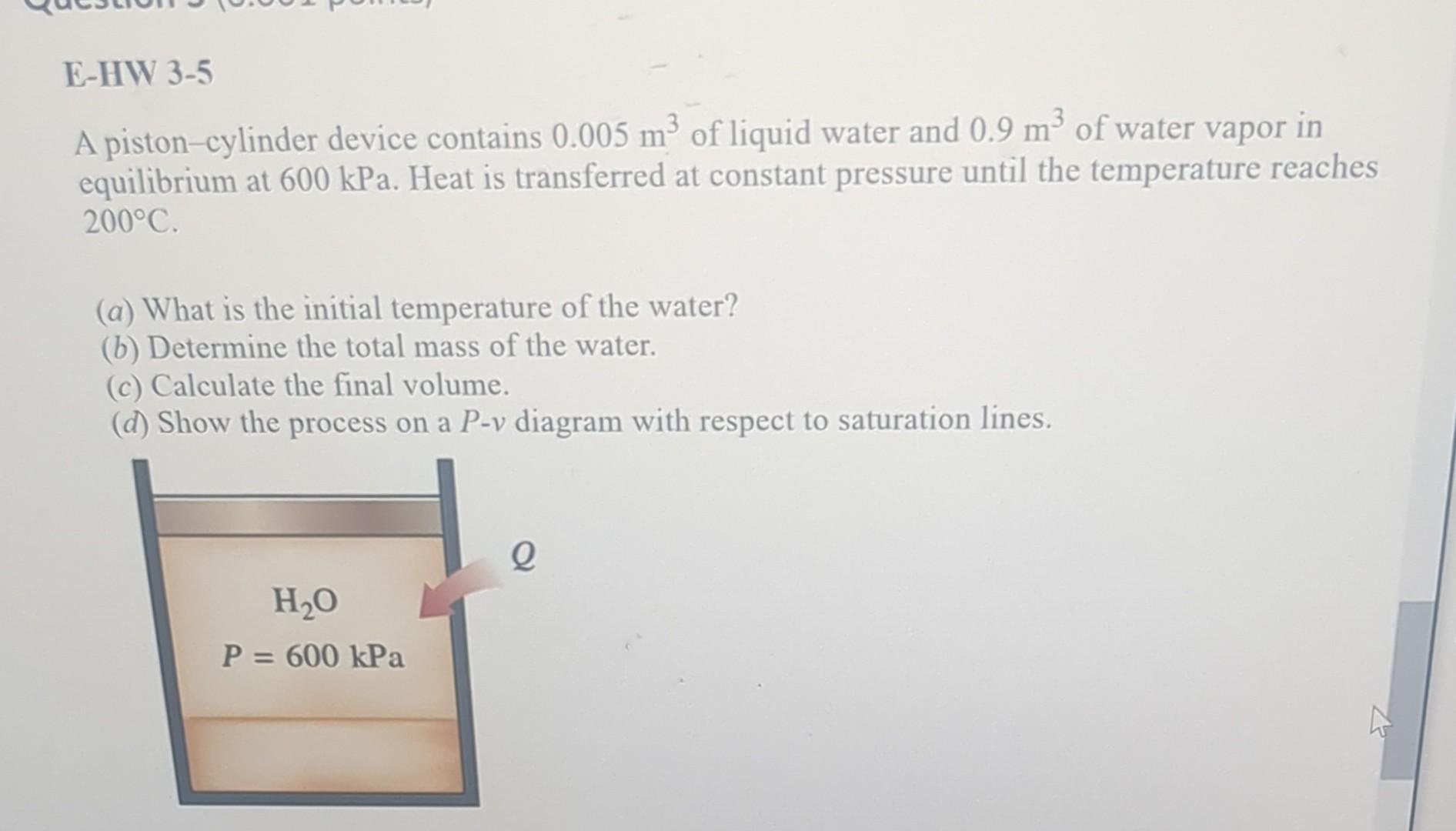 Solved A pistoncylinder device contains 0.005 m3 of liquid