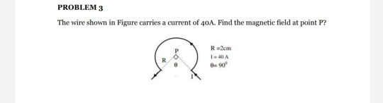 Solved PROBLEM 3 The wire shown in Figure carries a current | Chegg.com