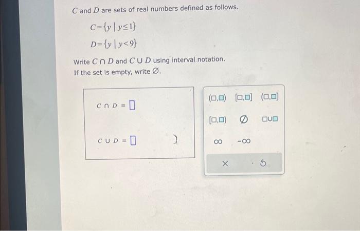 Solved C and D are sets of real numbers defined as follows. | Chegg.com