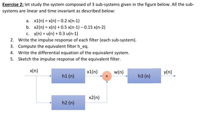 Solved Exercise 2: let study the system composed of 3 | Chegg.com