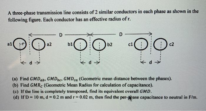 Solved A Three-phase Transmission Line Consists Of 2 Similar | Chegg.com