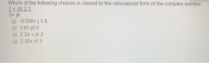 Solved Which Of The Following Choices Is Closest To The 