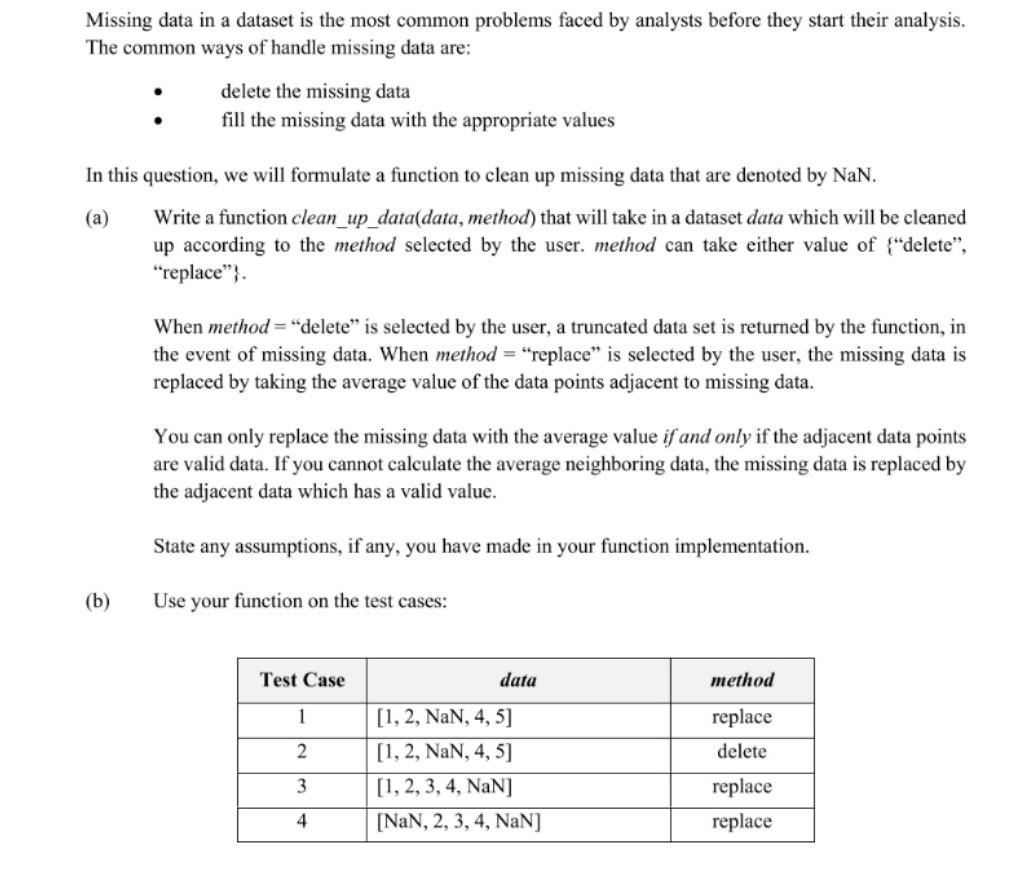 Solved Missing data in a dataset is the most common problems | Chegg.com