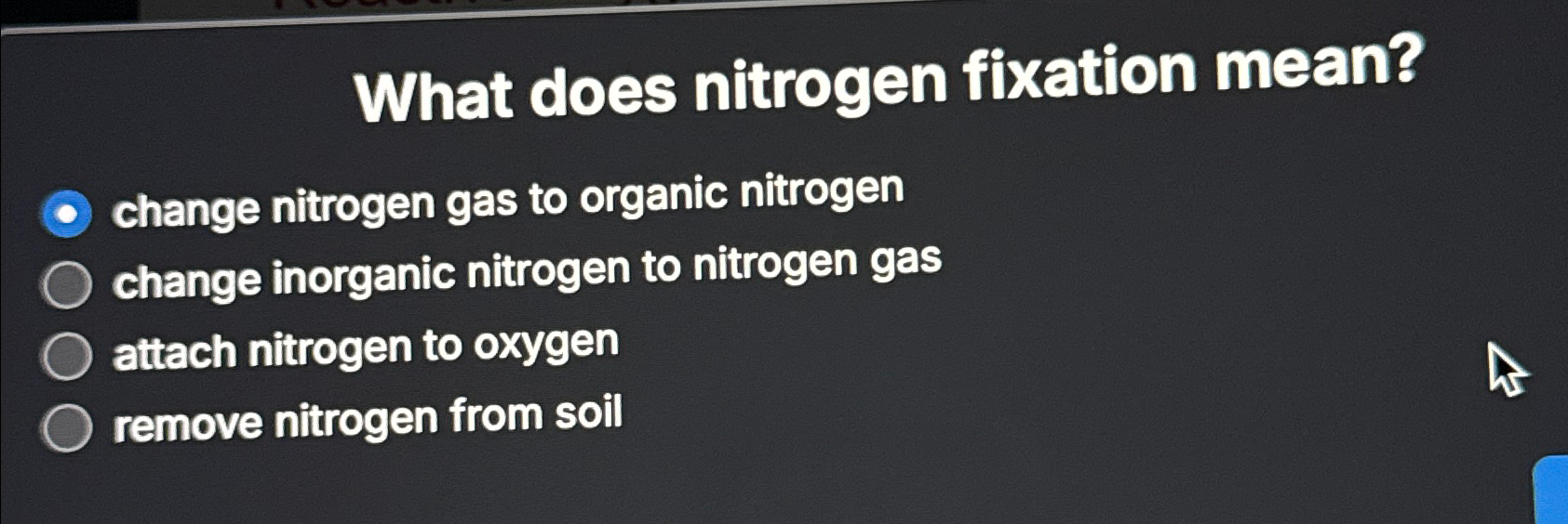 Solved What does nitrogen fixation mean?change nitrogen gas