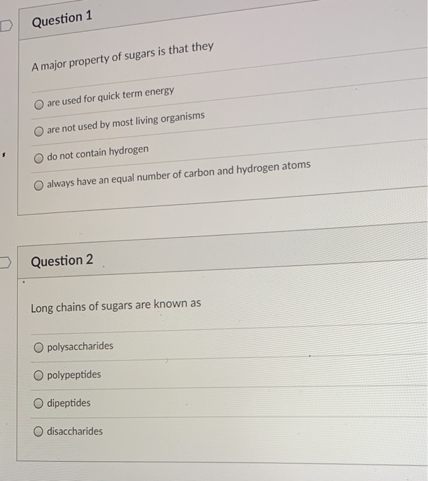 Solved Question 1 A major property of sugars is that they