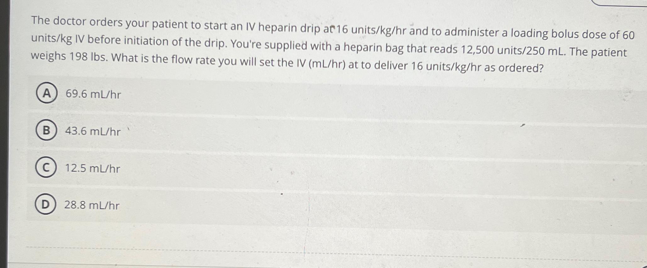 Solved The doctor orders your patient to start an IV heparin | Chegg.com