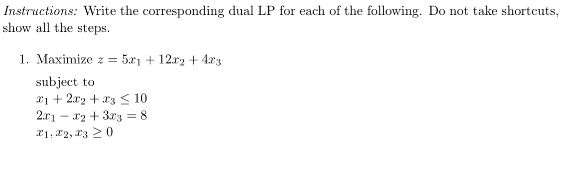 Solved Instructions: Write the corresponding dual LP for | Chegg.com