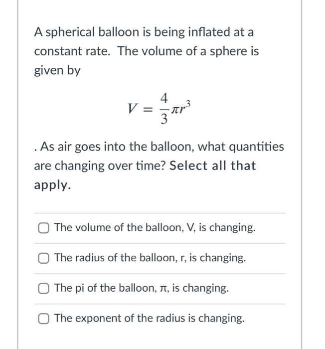 Solved A spherical balloon is being inflated at a constant