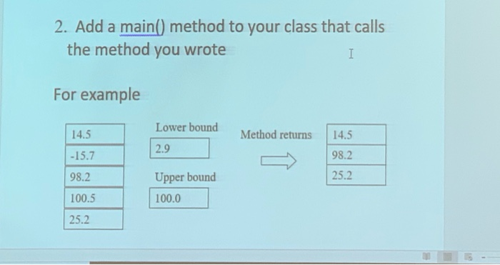 Solved 2. Add a main() method to your class that calls the | Chegg.com