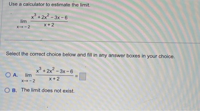 Solved Use a calculator to estimate the limit. | Chegg.com