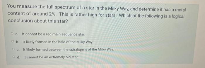 Solved You measure the full spectrum of a star in the Milky | Chegg.com
