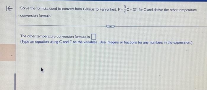 Solved Use the formula C = CF (F-32) for conversion between