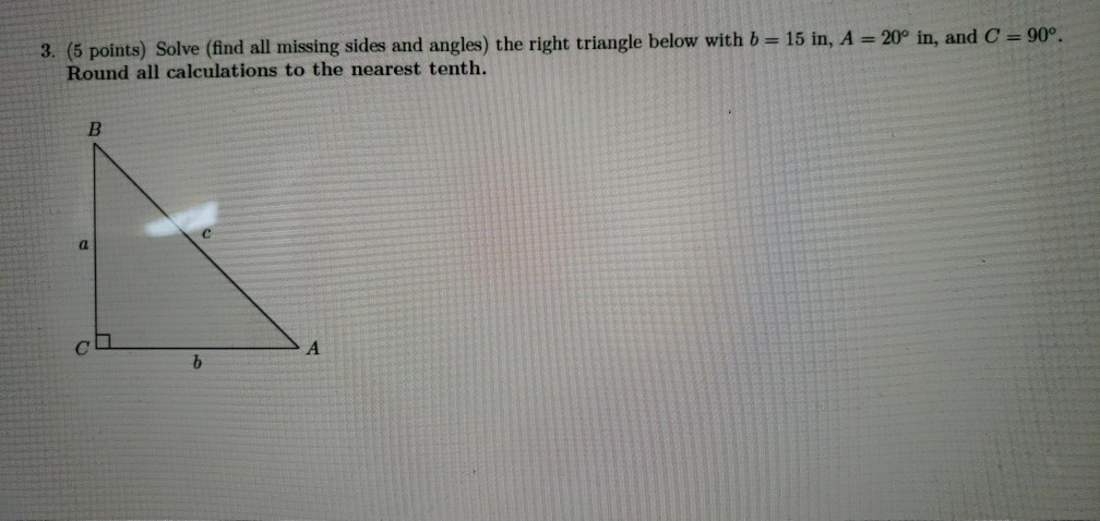 Solved 3. (5 points) Solve (find all missing sides and | Chegg.com