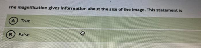 Solved The magnification gives Information about the size of | Chegg.com