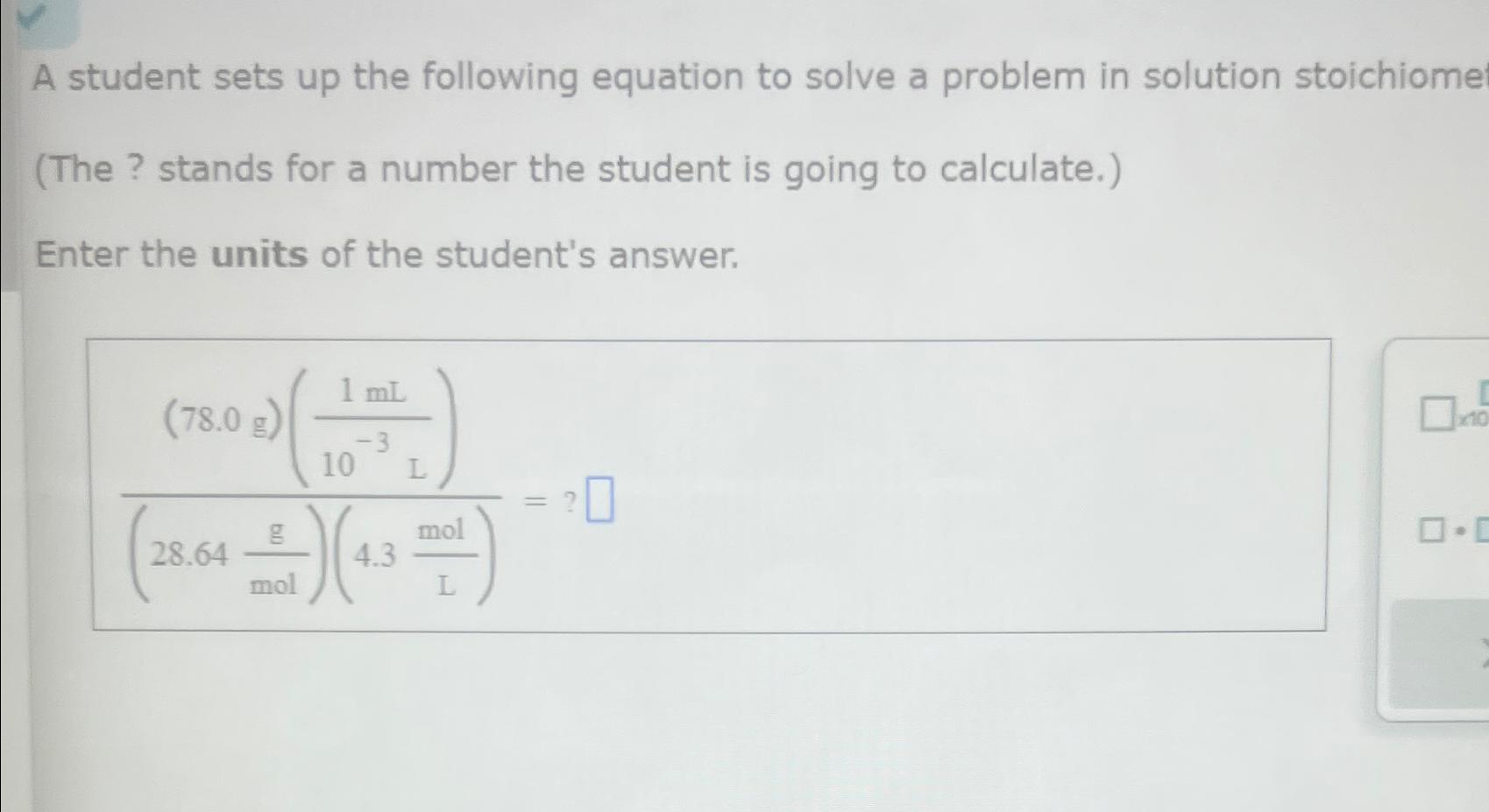 Solved A student sets up the following equation to solve a | Chegg.com