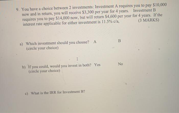 Solved 9. You have a choice between 2 investments: | Chegg.com