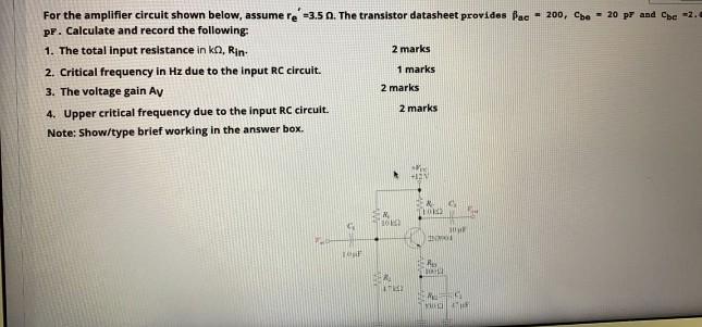 Solved 2 marks For the amplifier circuit shown below, | Chegg.com
