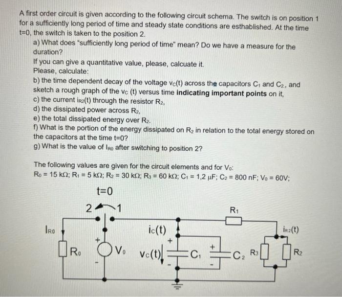Solved A first order circuit is given according to the | Chegg.com