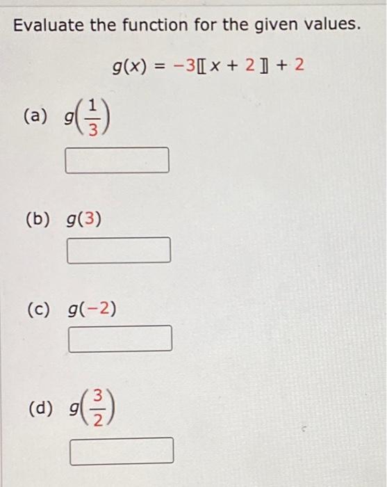 Solved Evaluate the function for the given values. g(x) = | Chegg.com