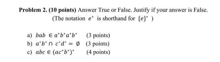 Solved Problem 2. (10 points) Answer True or False. Justify | Chegg.com