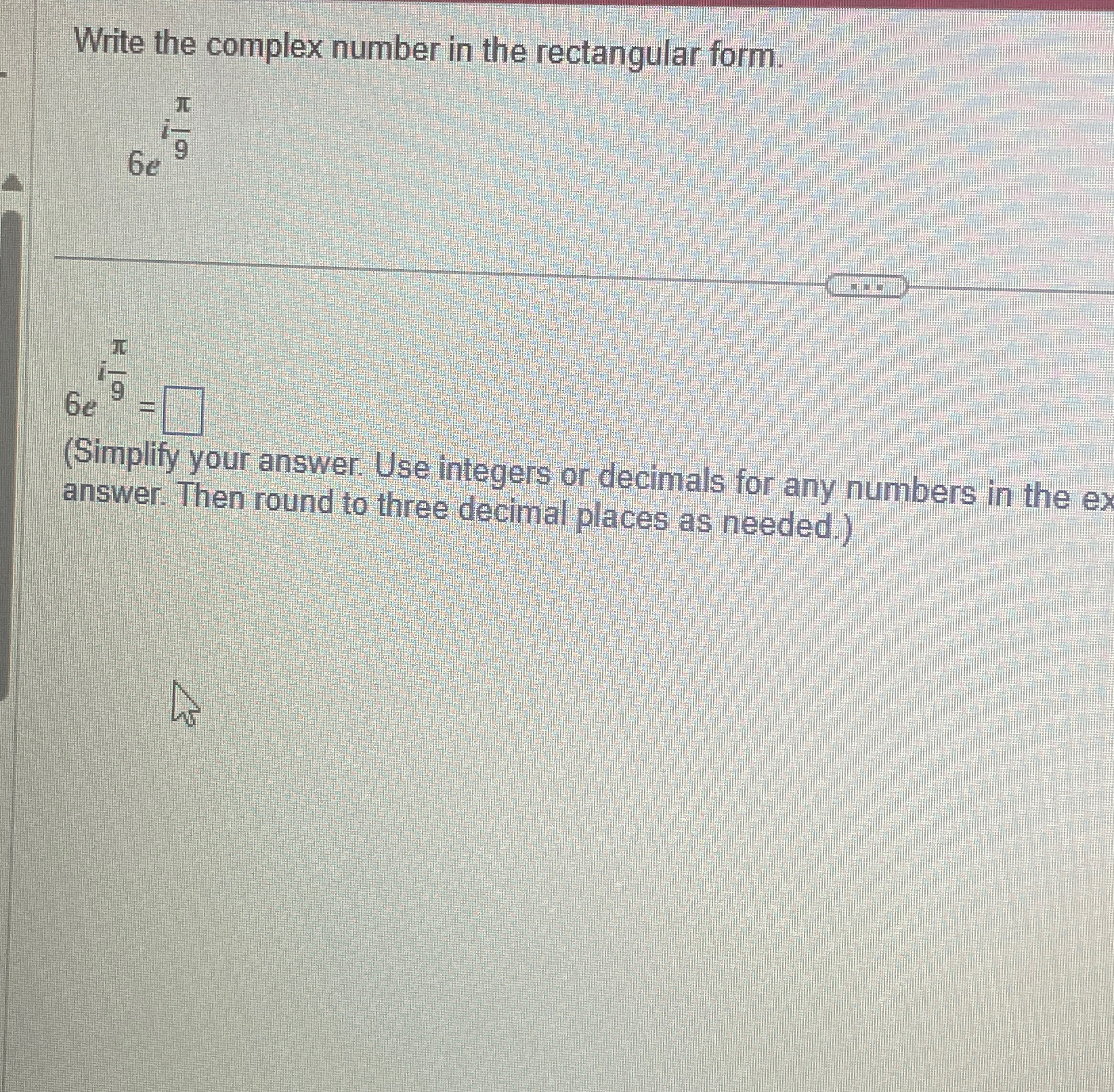 Solved Write the complex number in the rectangular | Chegg.com