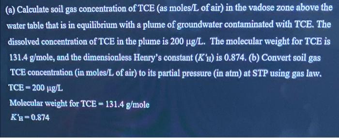 Solved (a) Calculate soil gas concentration of TCE (as | Chegg.com