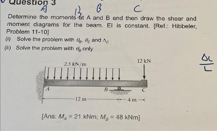 Solved Questions Moment The B 3 B C C Determine The Moments | Chegg.com