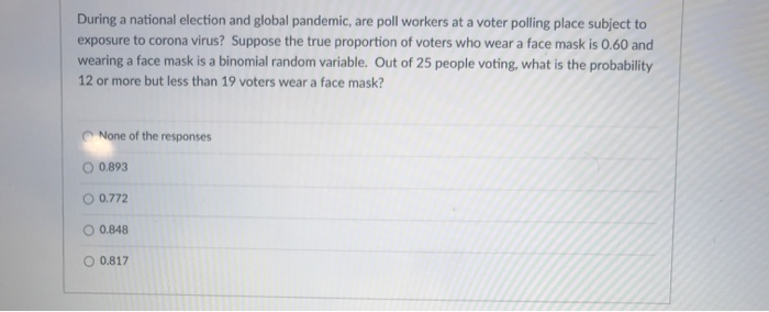 Solved During a national election and global pandemic, are | Chegg.com