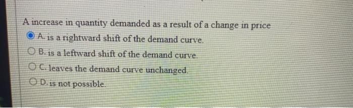 Solved A increase in quantity demanded as a result of a | Chegg.com