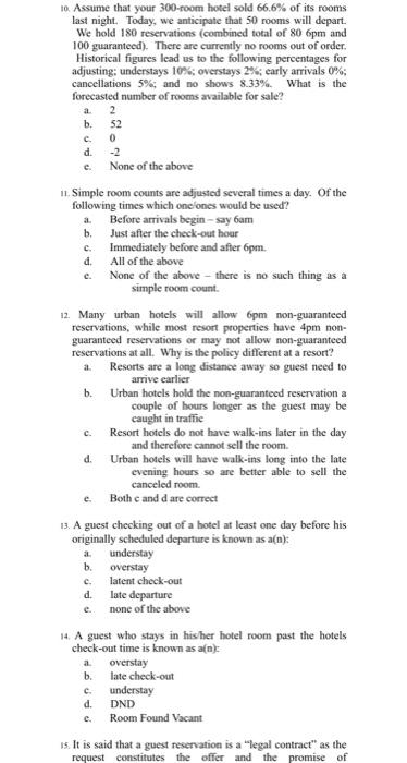 Solved 10. Assume that your 300 room hotel sold 66.6 of its