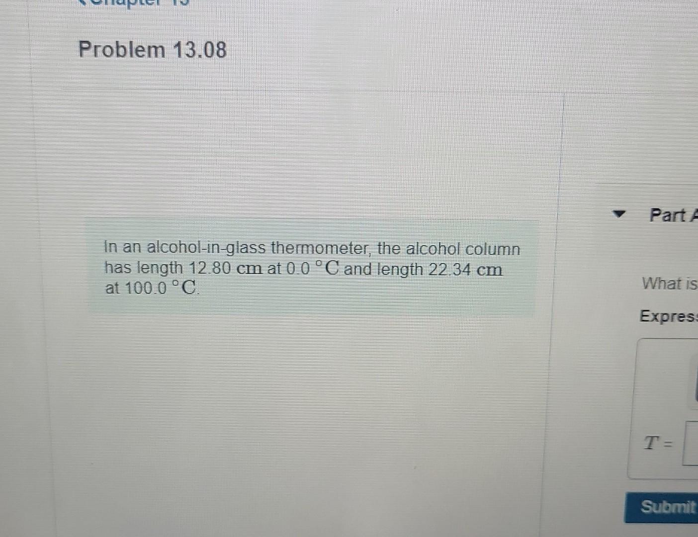 Solved Problem 13.08 In an alcoholinglass thermometer, the