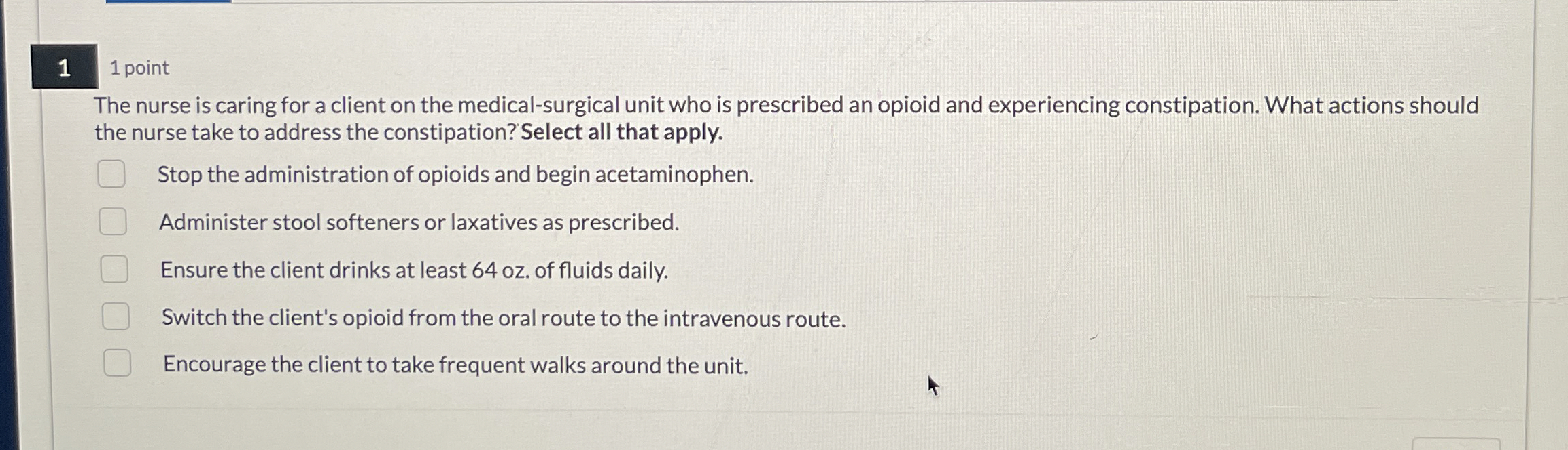 Solved 11 ﻿pointThe nurse is caring for a client on the | Chegg.com