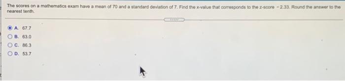 Solved The scores on a mathematics exam have a mean of 70 | Chegg.com