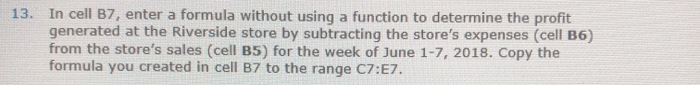 solved-13-cell-b7-enter-formula-without-using-function-determine