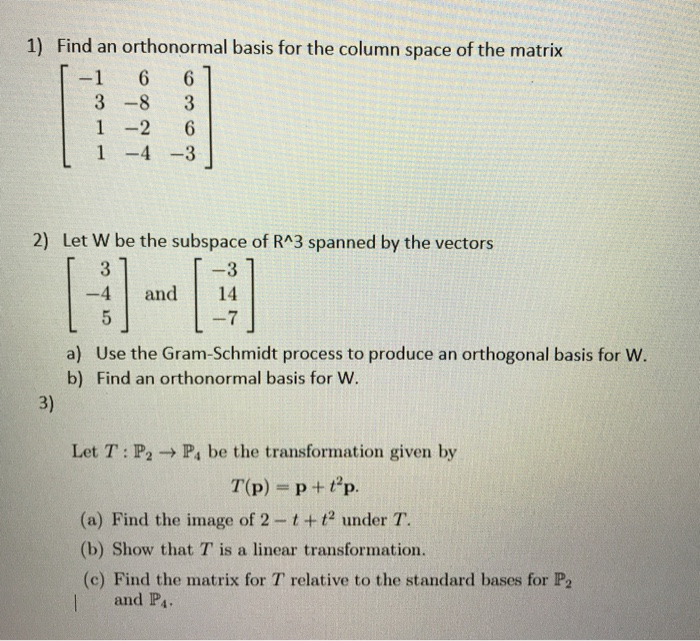 Solved 1 Find an orthonormal basis for the column space of