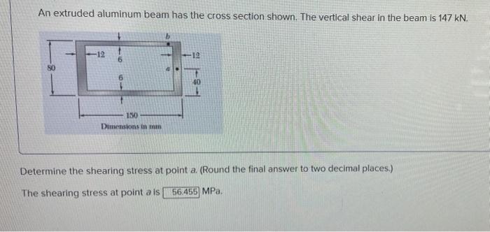 Solved An Extruded Aluminum Beam Has The Cross Section | Chegg.com