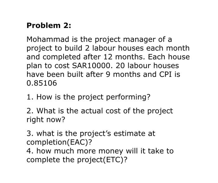 Solved Problem 2: Mohammad is the project manager of a | Chegg.com