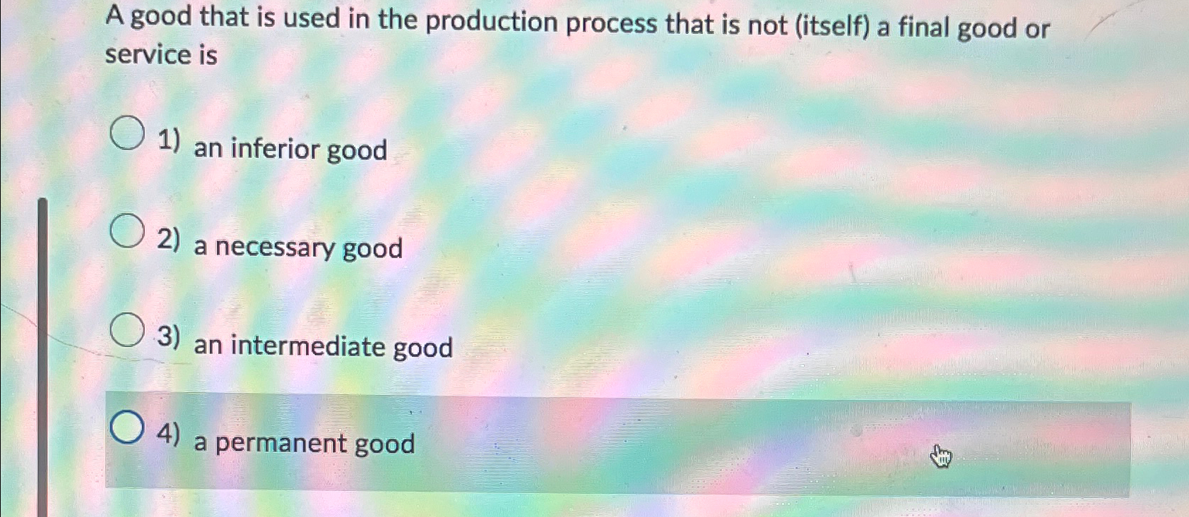 Solved A good that is used in the production process that is | Chegg.com