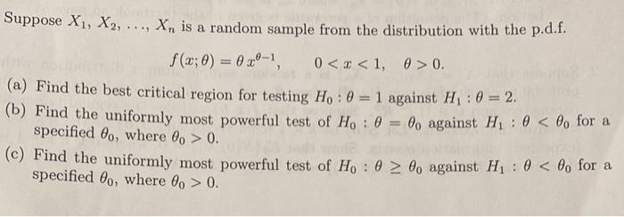 Solved Suppose X1,X2,…,Xn is a random sample from the | Chegg.com