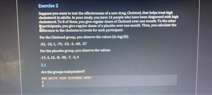 Solved Exercise 2 Suppose you want to test the effectiveness | Chegg.com