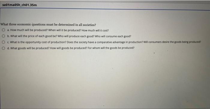 Solved What Three Economic Questions Must Be Determined In | Chegg.com